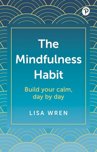 The Mindfulness Habit Build Your Calm, Day by Day cover
