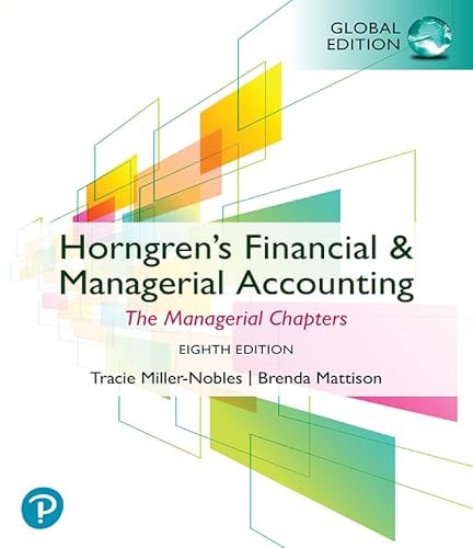 Horngren's Financial and Managerial Accounting, the Managerial Chapters, Global Edition cover