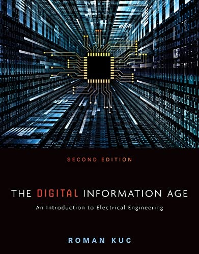 The Digital Information Age: An Introduction to Electrical Engineering cover