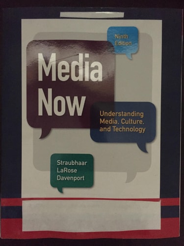 Media Now: Understanding Media, Culture, and Technology cover