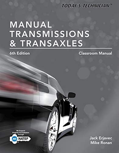 Today's Technician: Manual Transmissions and Transaxles Classroom Manual and Shop Manual, Spiral bound Version cover