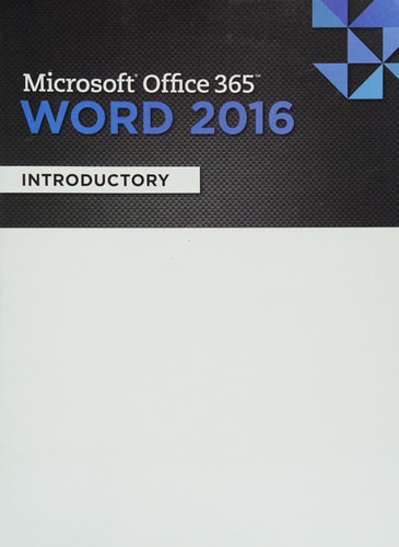 Shelly Cashman Series Microsoft Office 365 & Word 2016: Introductory cover