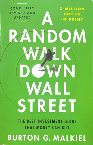 A Random Walk Down Wall Street The Best Investment Guide That Money Can Buy cover