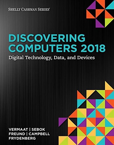 Discovering Computers ©2018: Digital Technology, Data, and Devices cover