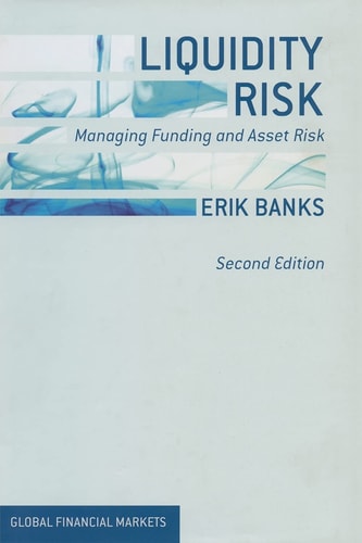 Liquidity Risk Managing Funding and Asset Risk cover