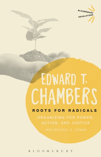 Roots for Radicals Organizing for Power, Action, and Justice cover