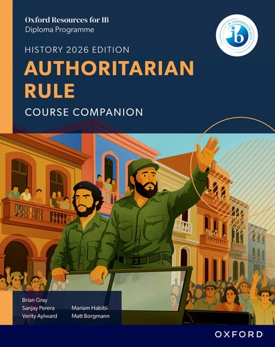 Oxford Resources for IB DP History: Authoritarian Rule Course Book cover