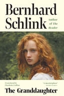 The Granddaughter From the Author of the No. 1 International Bestseller the Reader cover