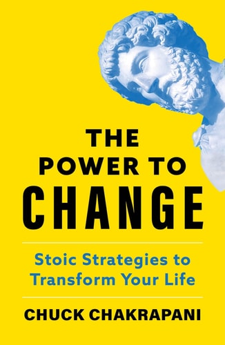 The Power to Change Stoic Strategies to Transform Your Life cover