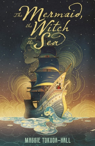 The Mermaid, the Witch, and the Sea cover