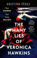 The Many Lies of Veronica Hawkins An Addictive Thriller with a Shocking Twist cover