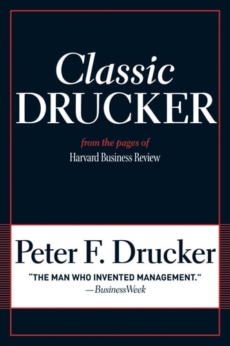 Classic Drucker From the Pages of Harvard Business Review cover
