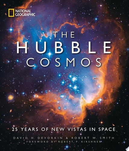 The Hubble Cosmos 25 Years of New Vistas in Space cover