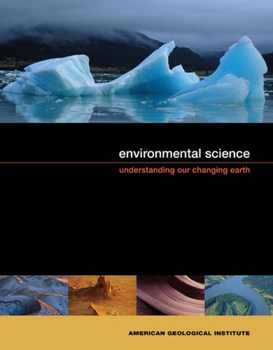 Environmental Science: Understanding Our Changing Earth cover