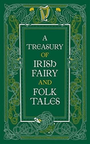 A Treasury of Irish Fairy and Folk Tales cover