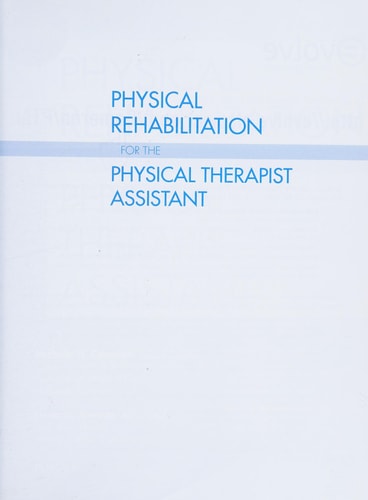 Physical Rehabilitation for the Physical Therapist Assistant cover