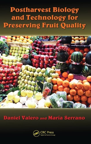 Postharvest Biology and Technology for Preserving Fruit Quality cover