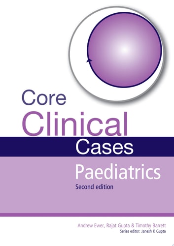 Core Clinical Cases in Paediatrics Second Edition A problem-solving approach cover