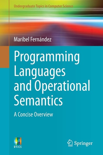 Programming Languages and Operational Semantics A Concise Overview cover