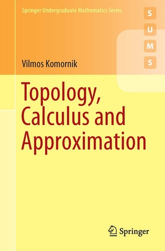 Topology, Calculus and Approximation cover