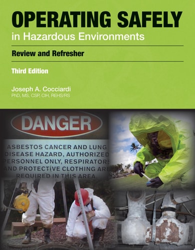 Operating Safely in Hazardous Environments Review and Refresher cover