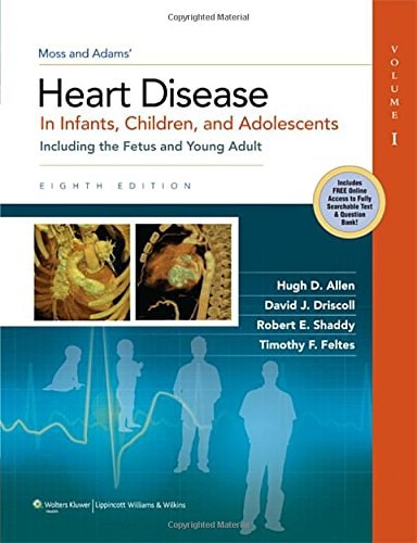 Moss & Adams Heart Disease in Infants, Children, and Adolescents Including the Fetus and Young Adult cover