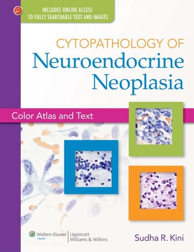 Cytopathology of Neuroendocrine Neoplasia Color Atlas and Text cover