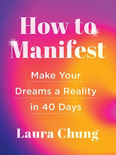 How to Manifest Make Your Dreams a Reality in 40 Days - a Manifestation Book cover