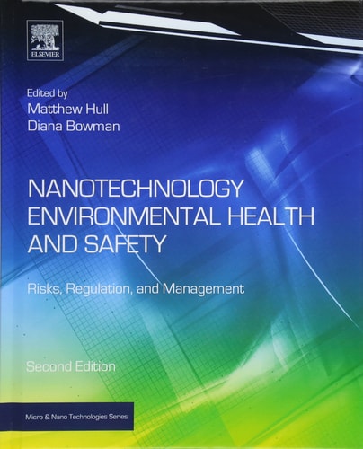 Nanotechnology Environmental Health and Safety: Risks, Regulation, and Management cover