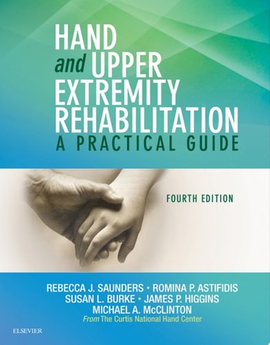 Hand and Upper Extremity Rehabilitation A Practical Guide cover
