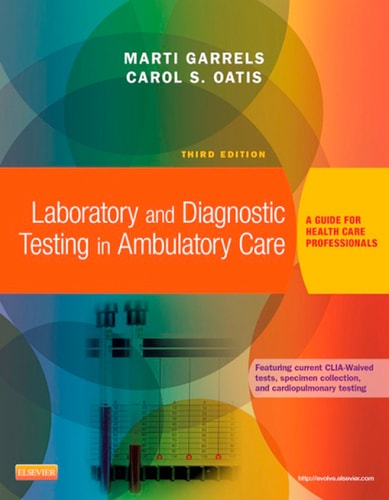 Laboratory and Diagnostic Testing in Ambulatory Care A Guide for Health Care Professionals cover
