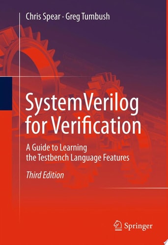 SystemVerilog for Verification A Guide to Learning the Testbench Language Features cover