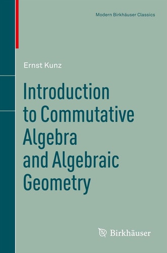 Introduction to Commutative Algebra and Algebraic Geometry cover
