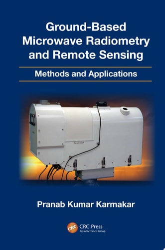 Ground-Based Microwave Radiometry and Remote Sensing Methods and Applications cover