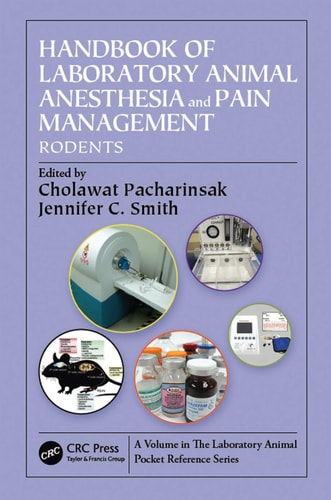 Handbook of Laboratory Animal Anesthesia and Pain Management Rodents cover