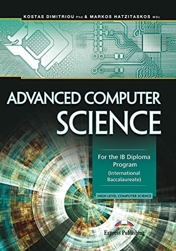 Advanced Computer Science For the IB Diploma Program (International Baccalaureate) High Level Computer Science cover