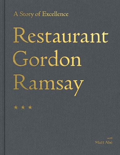 Restaurant Gordon Ramsay A Story of Excellence cover