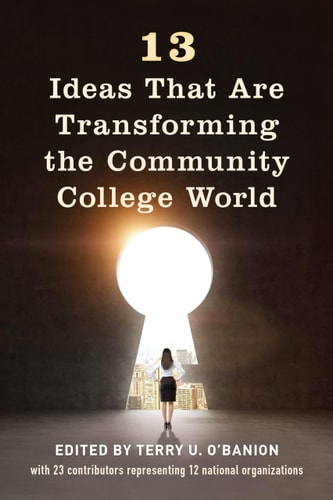 13 Ideas That Are Transforming the Community College World cover
