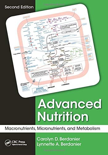 Advanced Nutrition Macronutrients, Micronutrients, and Metabolism, Second Edition cover