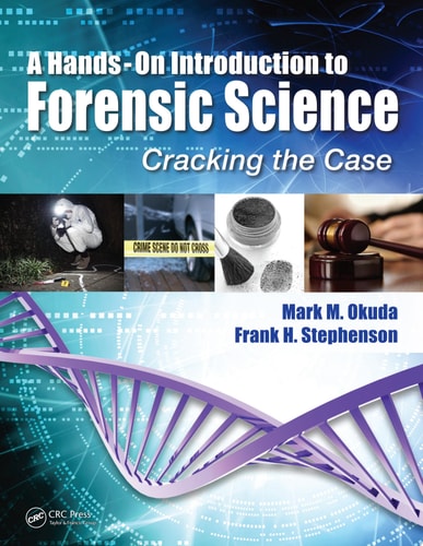 A Hands-On Introduction to Forensic Science Cracking the Case cover