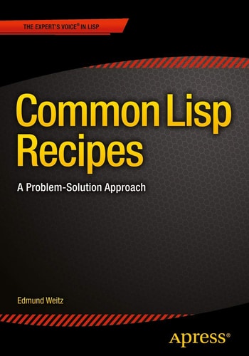 Common Lisp Recipes A Problem-Solution Approach cover