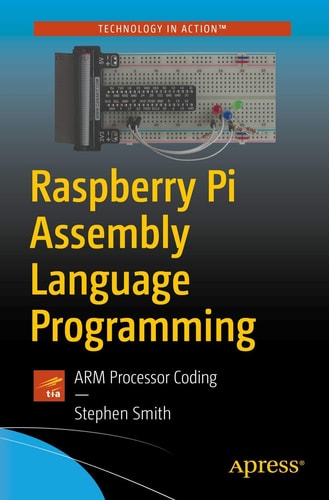Raspberry Pi Assembly Language Programming ARM Processor Coding cover