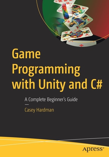 Game Programming with Unity and C# A Complete Beginner's Guide cover