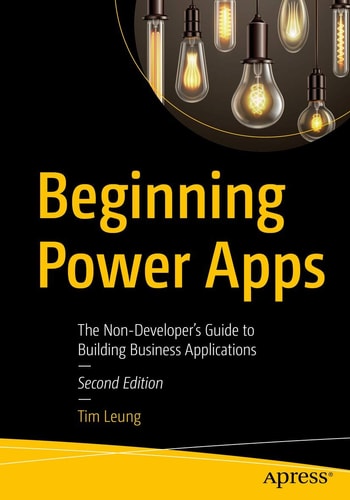 Beginning Power Apps The Non-Developer's Guide to Building Business Applications cover
