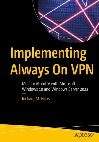Implementing Always On VPN Modern Mobility with Microsoft Windows 10 and Windows Server 2022 cover