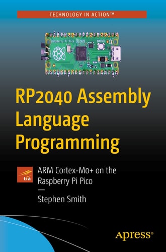 RP2040 Assembly Language Programming ARM Cortex-M0+ on the Raspberry Pi Pico cover