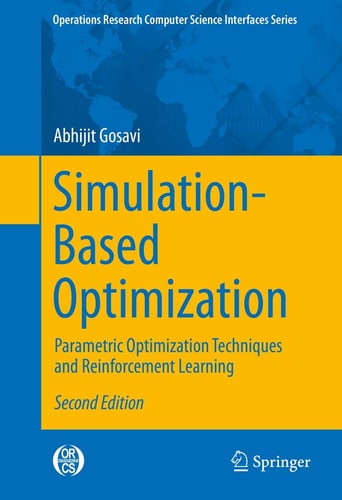 Simulation-Based Optimization Parametric Optimization Techniques and Reinforcement Learning cover