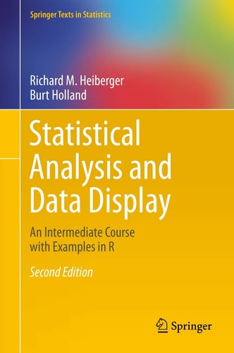 Statistical Analysis and Data Display An Intermediate Course with Examples in R cover
