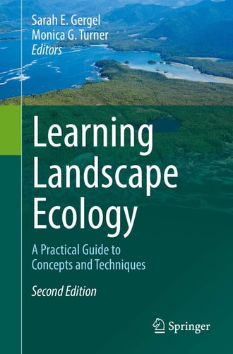 Learning Landscape Ecology A Practical Guide to Concepts and Techniques cover
