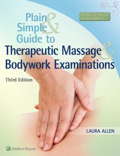 Plain & Simple Guide to Therapeutic Massage & Bodywork Examinations cover